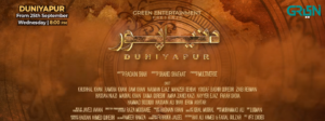 Duniya Pur Drama Cast and Release Date